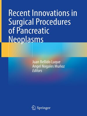 cover image of Recent Innovations in Surgical Procedures of Pancreatic Neoplasms